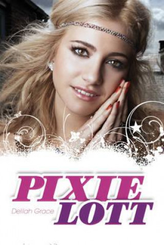 Kniha Pixie Lott Delilah Grace