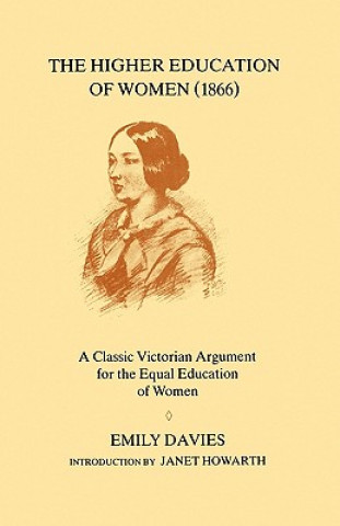 Kniha Higher Education of Women, 1866 Emily Davies