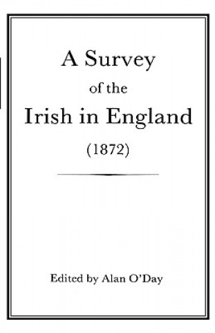 Book Survey of the Irish in England (1872) Alan O´Day