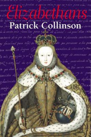 Książka Elizabethans Patrick Collinson