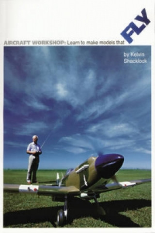 Kniha Aircraft Workshop Kelvin Shacklock