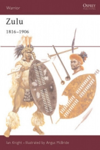 Carte Zulu 1816-1906 Ian Knight