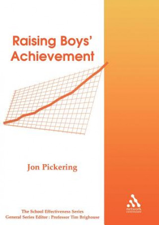 Könyv Raising Boys' Achievement Jon Pickering