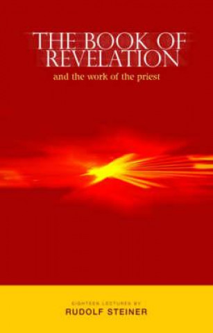 Könyv Book of Revelation and the Work of the Priest Rudolf Steiner