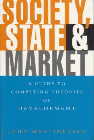 Kniha Society, State and Market John Martinussen