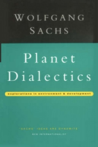 Knjiga Planet Dialectics Wolfgang Sachs