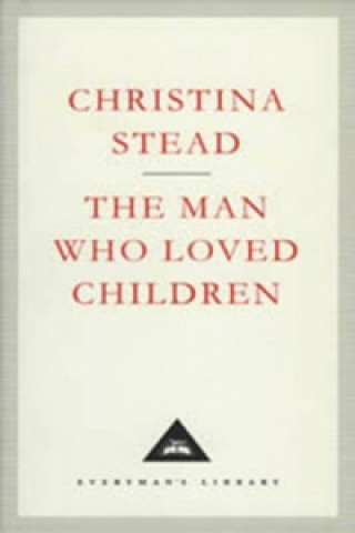 Kniha Man Who Loved Children Christina Stead