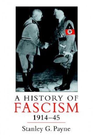 Könyv History of Fascism, 1914-1945 Stanley G Payne