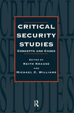 Kniha Critical Security Studies Keith Krause