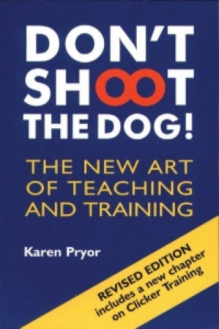 Książka Don't Shoot the Dog! Karen Pryor