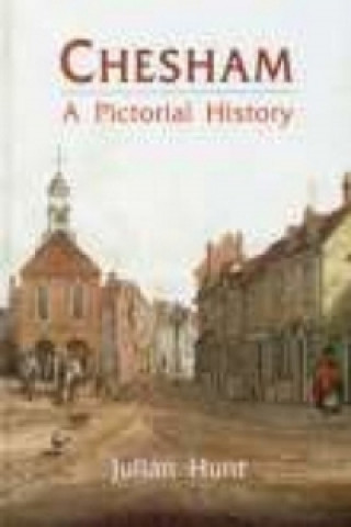 Carte Chesham: A Pictorial History Julian Hunt