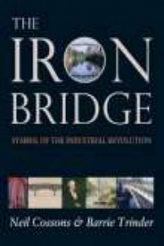 Buch Iron Bridge Neil Cossons