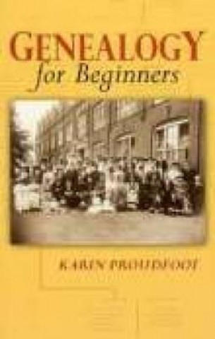 Kniha Genealogy for Beginners Karin Proudfoot