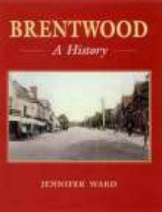 Buch Brentwood: A History Jennifer Ward