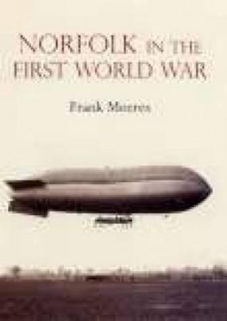 Libro Norfolk in the First World War Frank Meeres