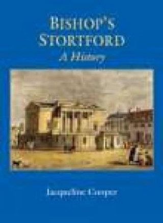 Книга Bishop's Stortford: A History Jacqueline Cooper