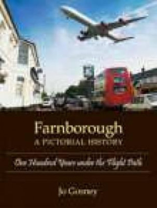 Carte Farnborough: A Pictorial History Jo Gosney
