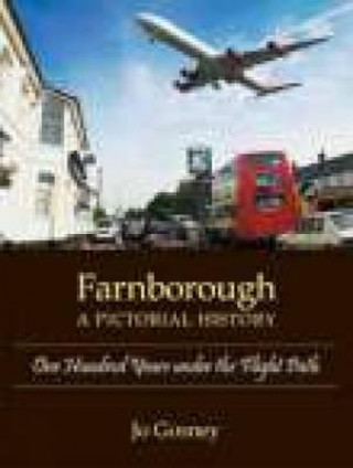 Книга Farnborough: A Pictorial History Jo Gosney