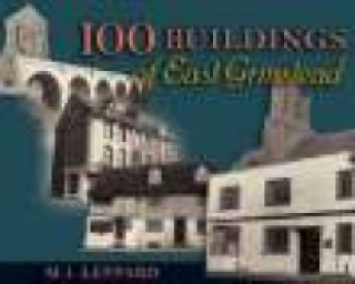 Książka 100 Buildings of East Grinstead M.J. Leppard