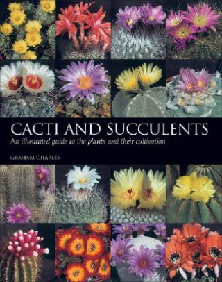 Kniha Cacti and Succulents Graham Charles