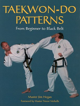 Kniha Taekwon-Do Patterns Jim Hogan