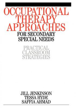 Book Occupational Therapy Approaches for Secondary Special Needs Saffia Ahmad