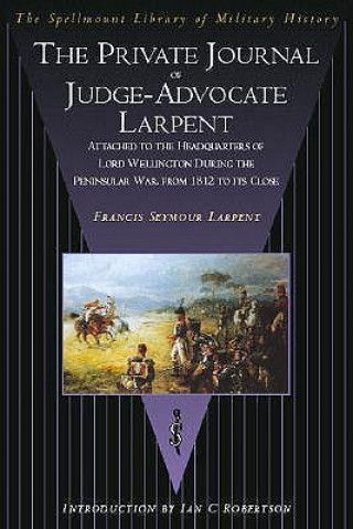 Carte Private Journal of Judge-Advocate Larpent Francis Seymour Larpent