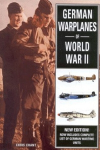 Kniha German Warplanes of World War II Chris Chant