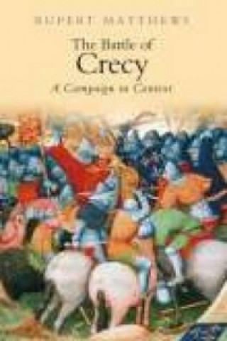 Könyv Battle of Crecy Rupert Matthews