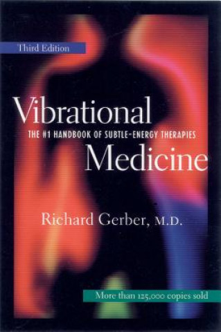 Книга Vibrational Medicine Richard Gerber