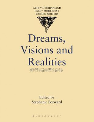 Könyv Dreams, Visions and Realities S Forward
