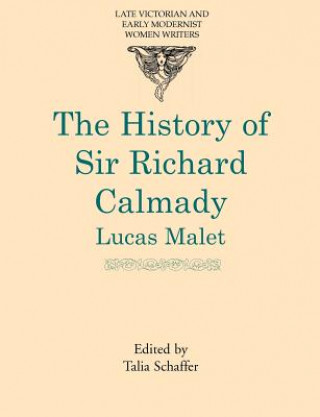 Kniha History of Sir Richard Calmady T Schaffer