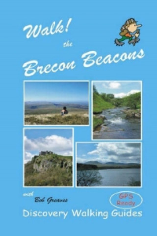 Könyv Walk! the Brecon Beacons Bob Greaves