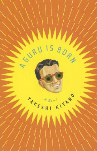Книга Guru is Born Takeshi Kitano