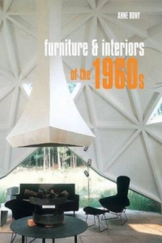 Kniha Furniture & Interiors of the 1960s Anne Bony
