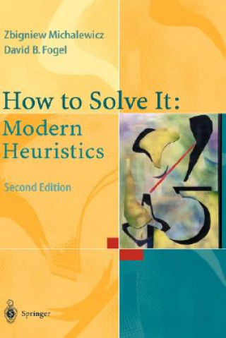 Kniha How to Solve It: Modern Heuristics David B. Fogel