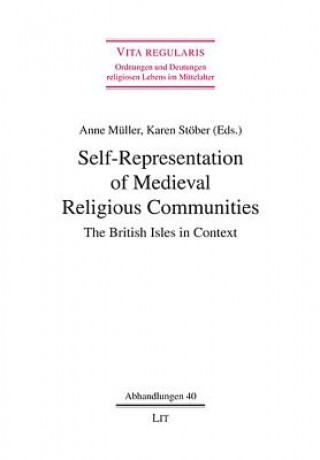 Książka Self-Representation of Medieval Religious Communities Anne Muller