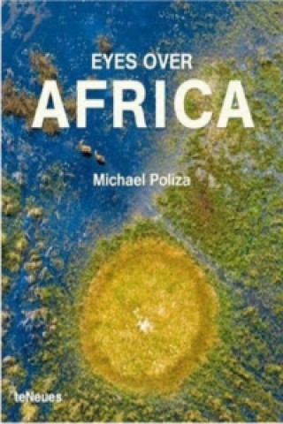 Книга Eyes Over Africa Michael Poliza