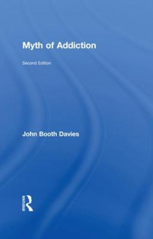 Βιβλίο Myth of Addiction John Booth Davies