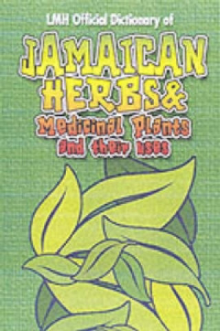 Könyv Jamaican Herbs And Medicinal Plants And Their Uses Kevin S Harris