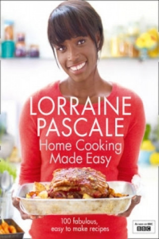 Könyv Home Cooking Made Easy Lorraine Pascale