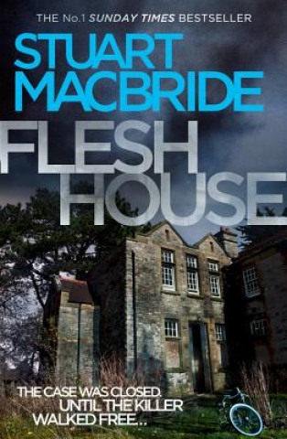 Kniha Flesh House Stuart MacBride