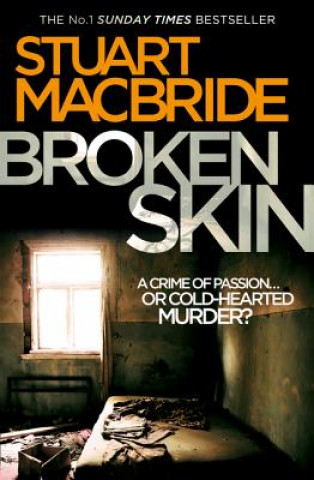 Книга Broken Skin Stuart MacBride
