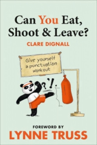 Carte Can You Eat, Shoot and Leave? (Workbook) Lynne Truss