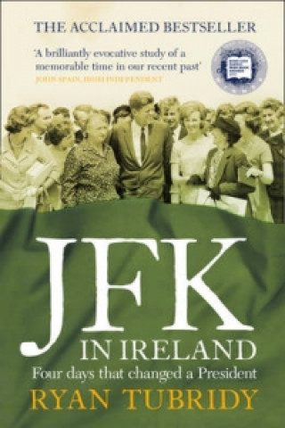 Könyv JFK in Ireland Ryan Tubridy