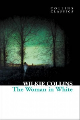 Knjiga Woman in White Wilkie Collins