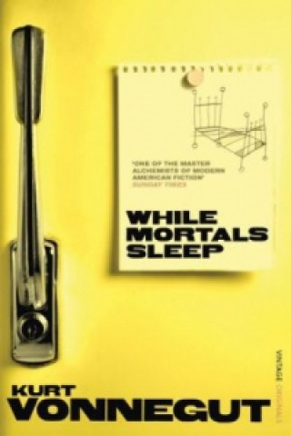 Kniha While Mortals Sleep Kurt Vonnegut