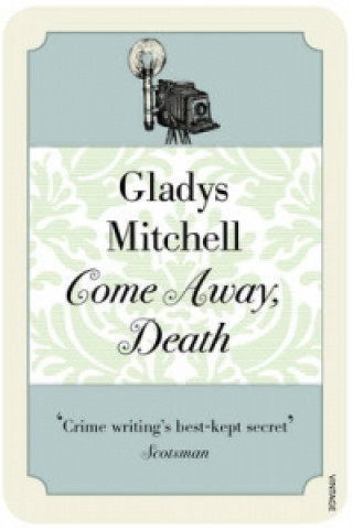 Könyv Come Away, Death Gladys Mitchell
