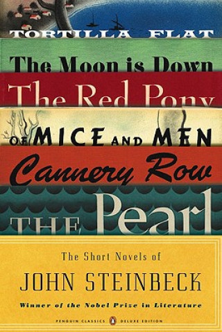 Carte Short Novels of John Steinbeck (Penguin Classics Deluxe Edition) John Steinbeck