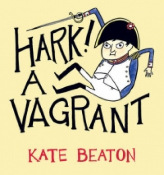 Książka Hark! A Vagrant Kate Beaton